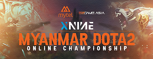 XNINE Myanmar Dota2 Online Championship